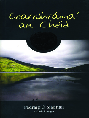 cover image of Gearrdhrámaí an Cheid